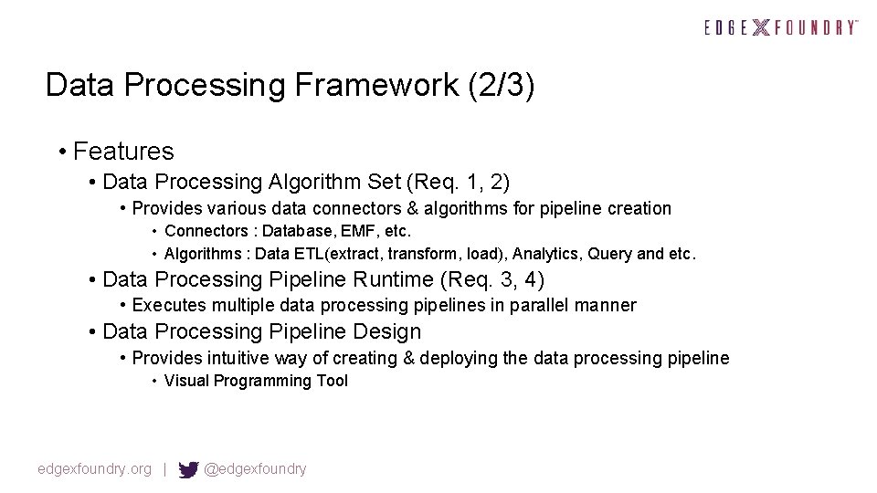 Data Processing Framework (2/3) • Features • Data Processing Algorithm Set (Req. 1, 2)