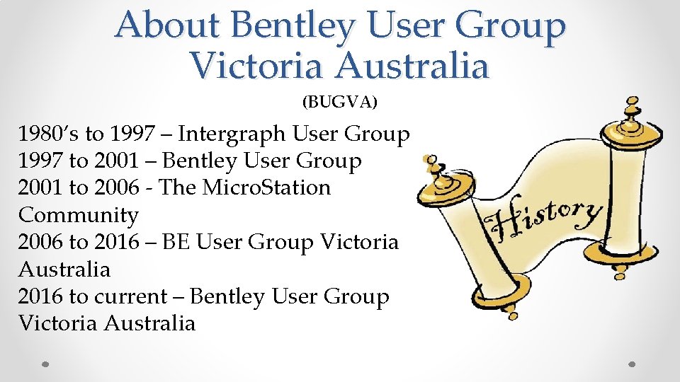 About Bentley User Group Victoria Australia (BUGVA) 1980’s to 1997 – Intergraph User Group