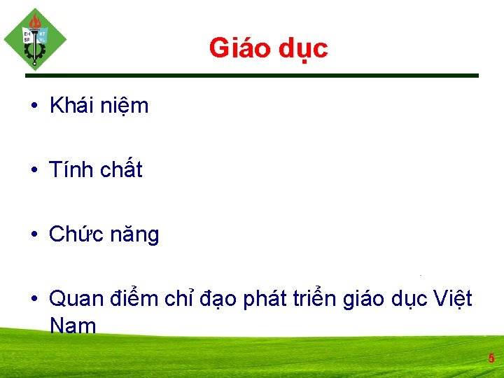 Giáo dục • Khái niệm • Tính chất • Chức năng • Quan điểm