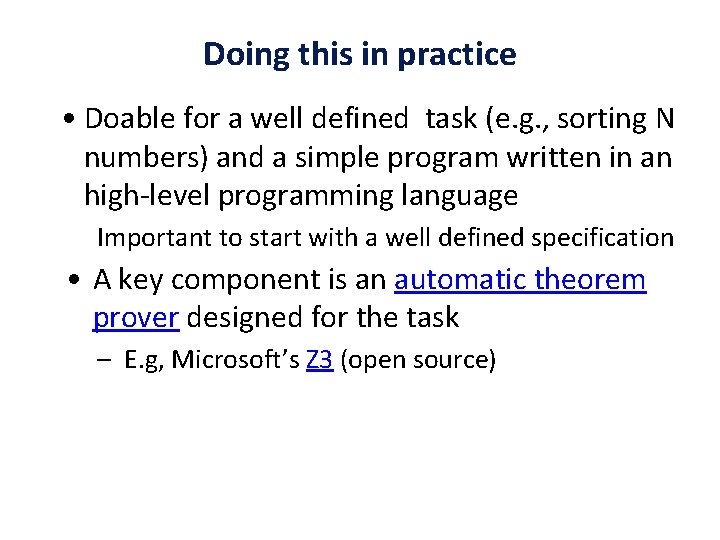 Doing this in practice • Doable for a well defined task (e. g. ,