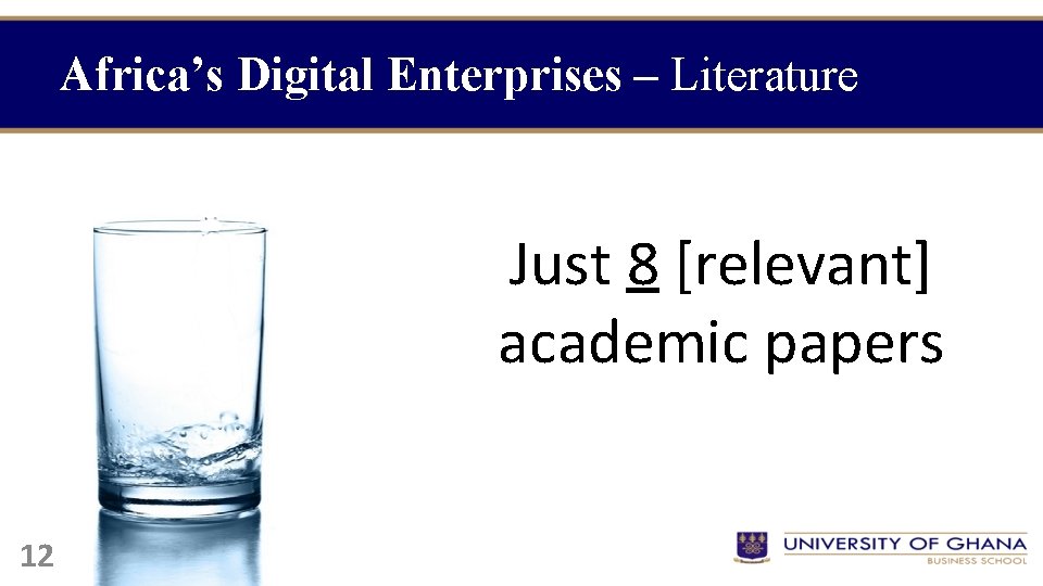 Africa’s Digital Enterprises – Literature Just 8 [relevant] academic papers 12 