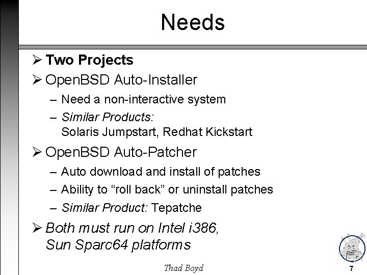 Needs Two Projects Open. BSD Auto-Installer – Need a non-interactive system – Similar Products: