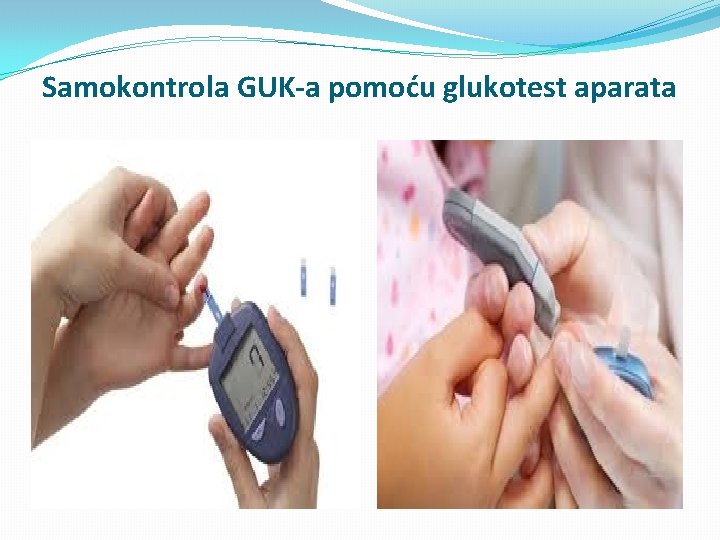 Samokontrola GUK-a pomoću glukotest aparata 