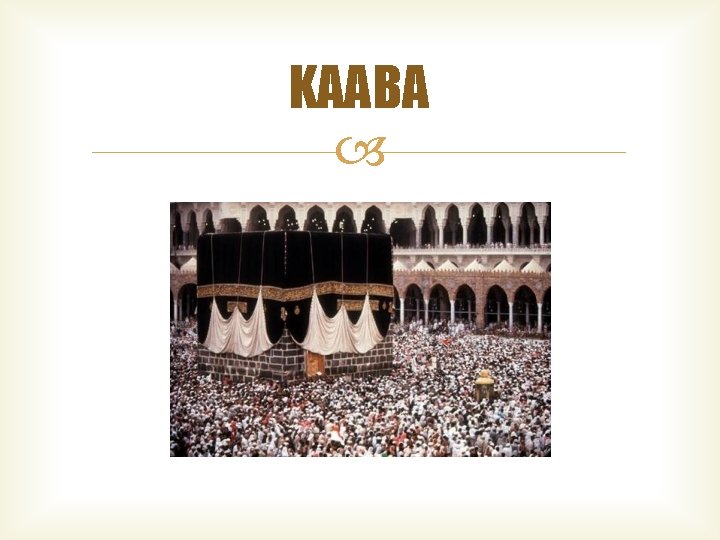 KAABA 