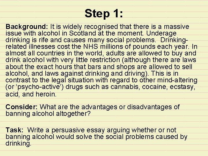 Step 1: Background: It is widely recognised that there is a massive issue with
