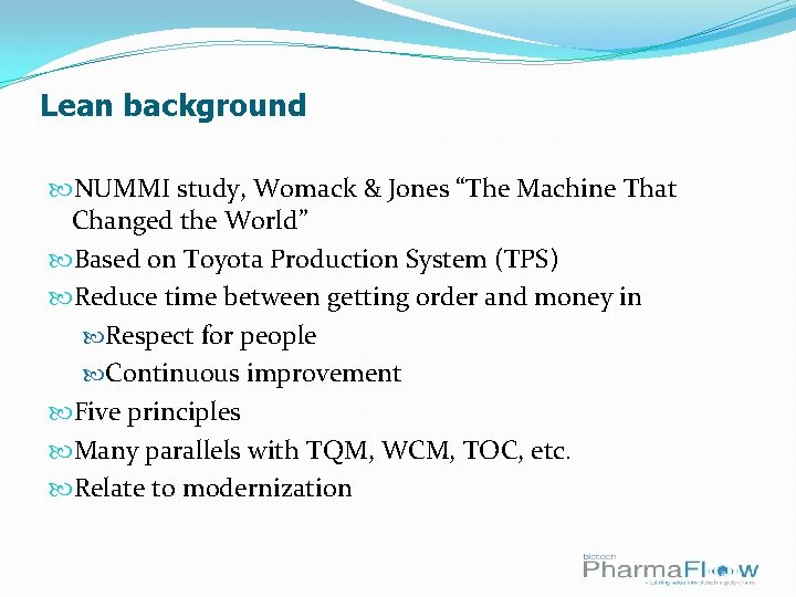 Lean background NUMMI study, Womack & Jones “The Machine That Changed the World” Based