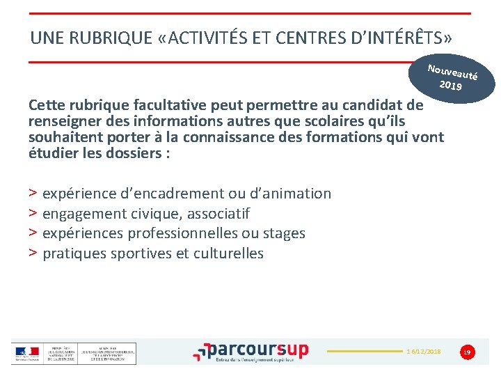 UNE RUBRIQUE «ACTIVITÉS ET CENTRES D’INTÉRÊTS» Nouvea uté 2019 Cette rubrique facultative peut permettre