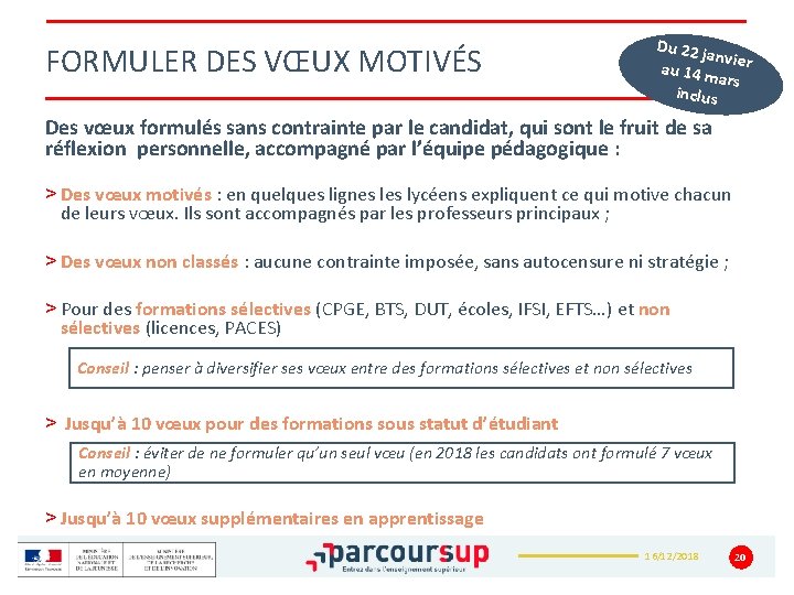 FORMULER DES VŒUX MOTIVÉS Du 22 j anv au 14 m ier ars inclus