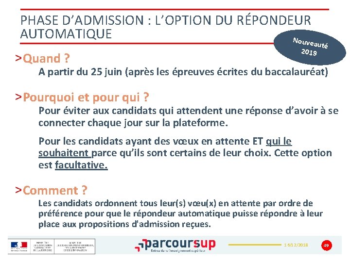 PHASE D’ADMISSION : L’OPTION DU RÉPONDEUR AUTOMATIQUE Nouve >Quand ? auté 2019 A partir