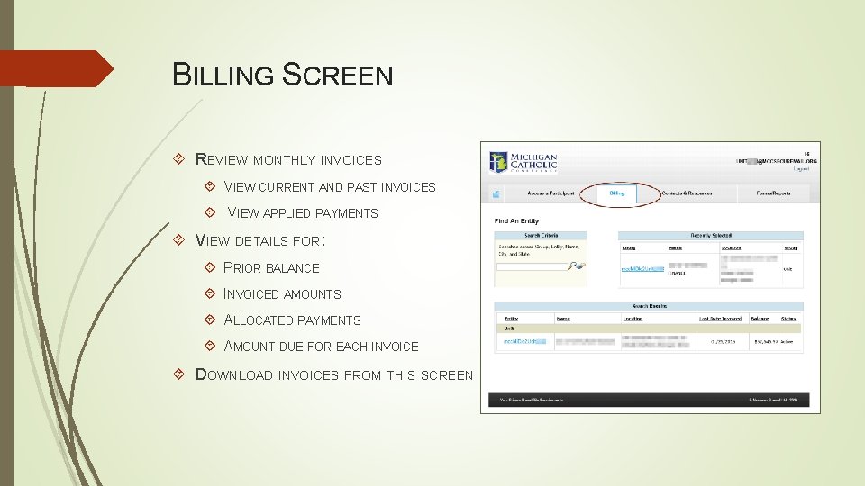 BILLING SCREEN REVIEW MONTHLY INVOICES VIEW CURRENT AND PAST INVOICES VIEW APPLIED PAYMENTS VIEW