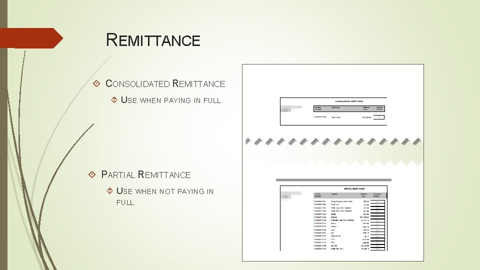 REMITTANCE CONSOLIDATED REMITTANCE USE WHEN PAYING IN FULL PARTIAL REMITTANCE USE WHEN NOT PAYING