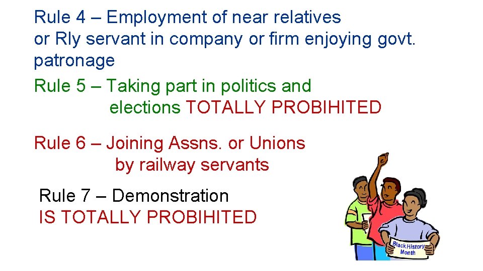 Rule 4 – Employment of near relatives or Rly servant in company or firm