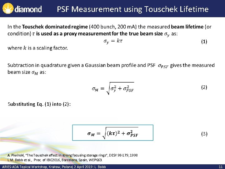 PSF Measurement using Touschek Lifetime (1) (2) Substituting Eq. (1) into (2): (3) A.