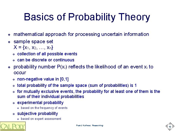 Basics of Probability Theory ❖ ❖ mathematical approach for processing uncertain information sample space