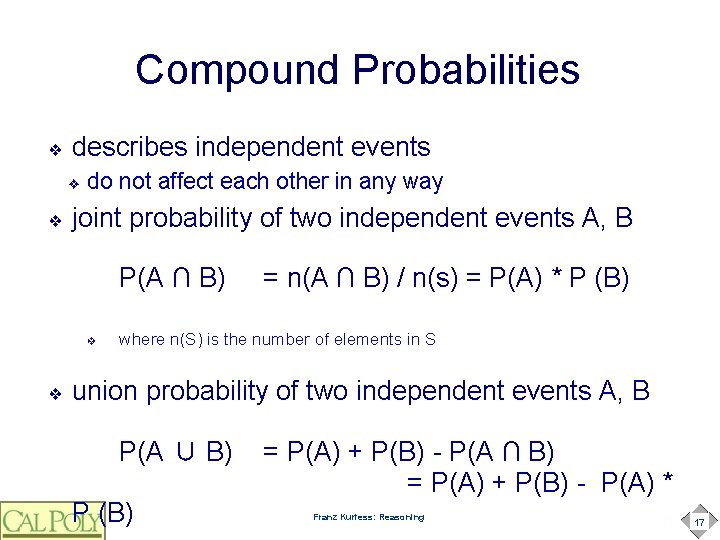 Compound Probabilities ❖ describes independent events ❖ ❖ do not affect each other in