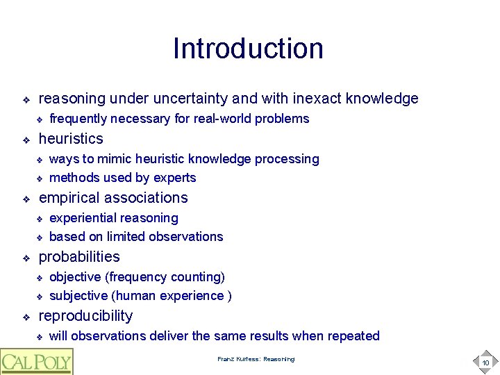 Introduction ❖ reasoning under uncertainty and with inexact knowledge ❖ ❖ heuristics ❖ ❖