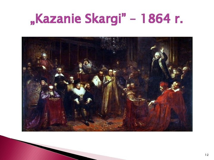 „Kazanie Skargi” – 1864 r. 12 