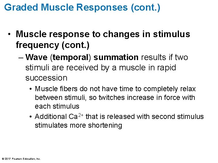 Graded Muscle Responses (cont. ) • Muscle response to changes in stimulus frequency (cont. Graded Muscle Responses (cont. ) • Muscle response to changes in stimulus frequency (cont.