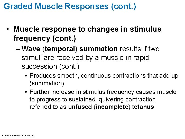 Graded Muscle Responses (cont. ) • Muscle response to changes in stimulus frequency (cont. Graded Muscle Responses (cont. ) • Muscle response to changes in stimulus frequency (cont.