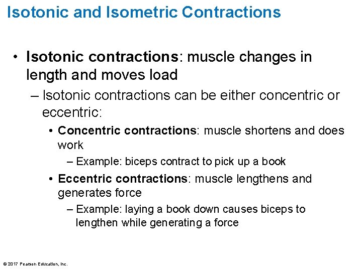 Isotonic and Isometric Contractions • Isotonic contractions: muscle changes in length and moves load Isotonic and Isometric Contractions • Isotonic contractions: muscle changes in length and moves load