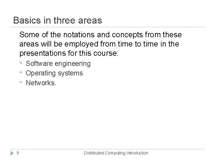 Basics in three areas Some of the notations and concepts from these areas will