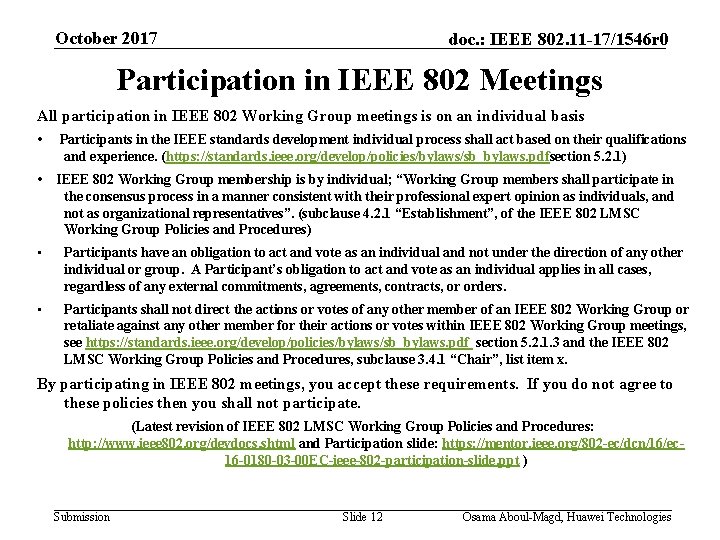 October 2017 doc. : IEEE 802. 11 -17/1546 r 0 Participation in IEEE 802