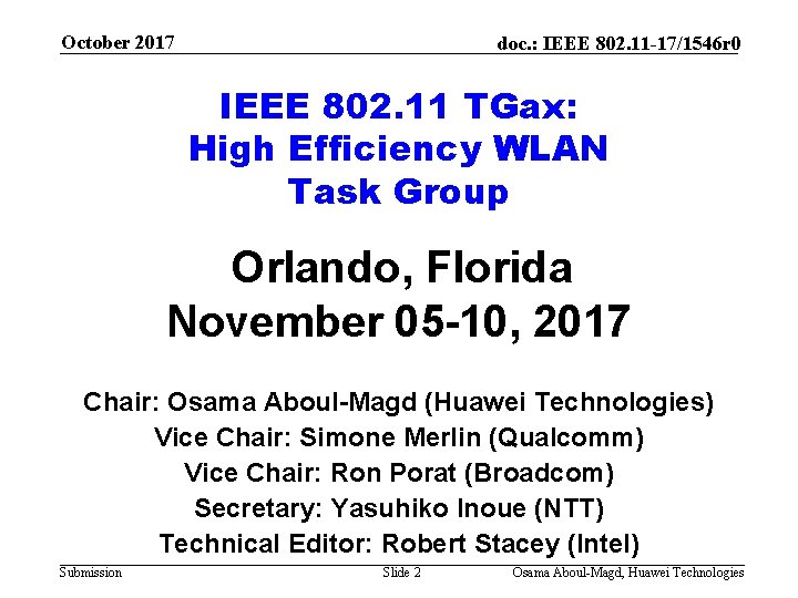 October 2017 doc. : IEEE 802. 11 -17/1546 r 0 IEEE 802. 11 TGax: