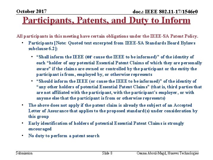 October 2017 doc. : IEEE 802. 11 -17/1546 r 0 Participants, Patents, and Duty