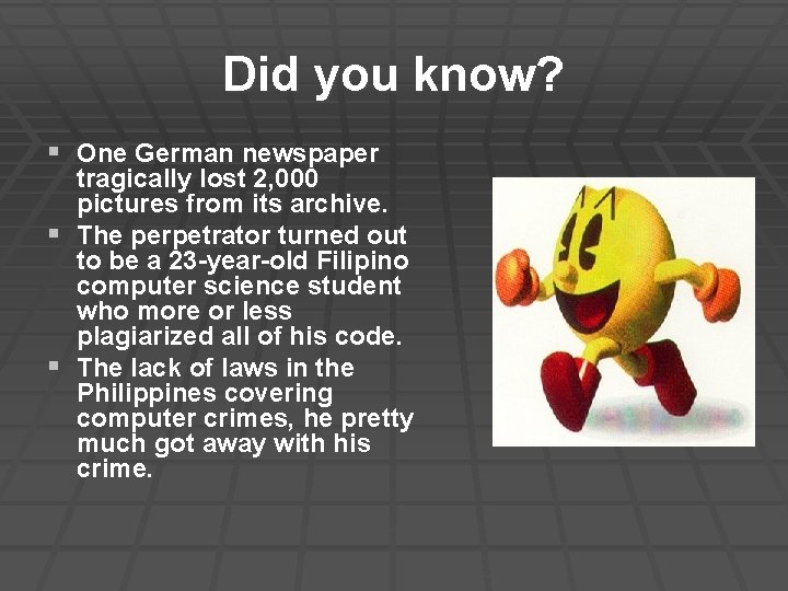 Did you know? § One German newspaper § § tragically lost 2, 000 pictures