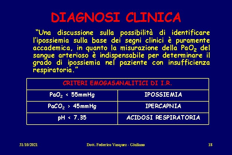 DIAGNOSI CLINICA “Una discussione sulla possibilità di identificare l’ipossiemia sulla base dei segni clinici
