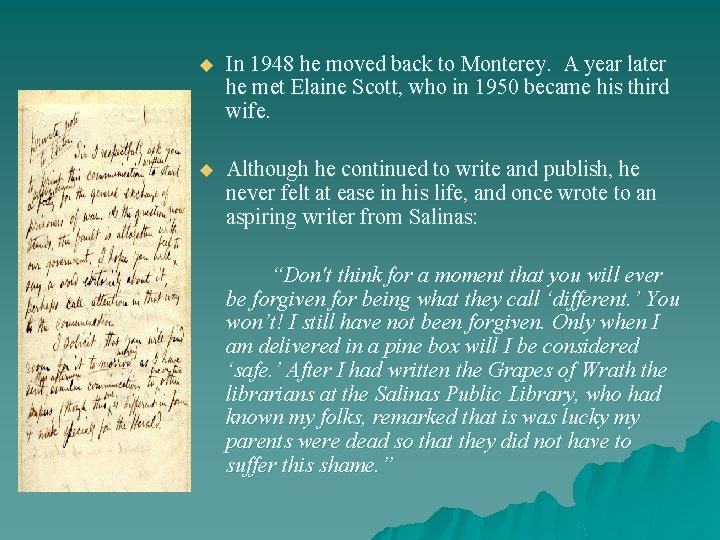 u In 1948 he moved back to Monterey. A year later he met Elaine