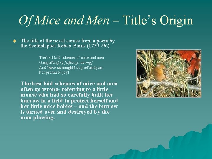 Of Mice and Men – Title’s Origin u The title of the novel comes