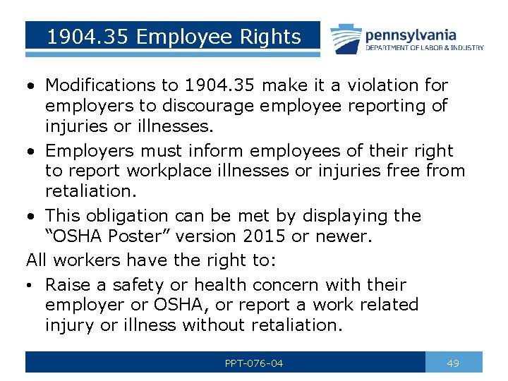 1904. 35 Employee Rights • Modifications to 1904. 35 make it a violation for