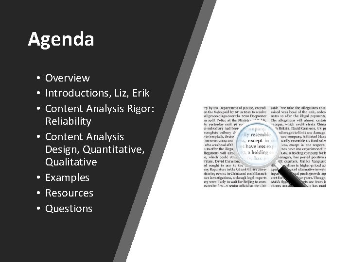 Agenda • Overview • Introductions, Liz, Erik • Content Analysis Rigor: Reliability • Content