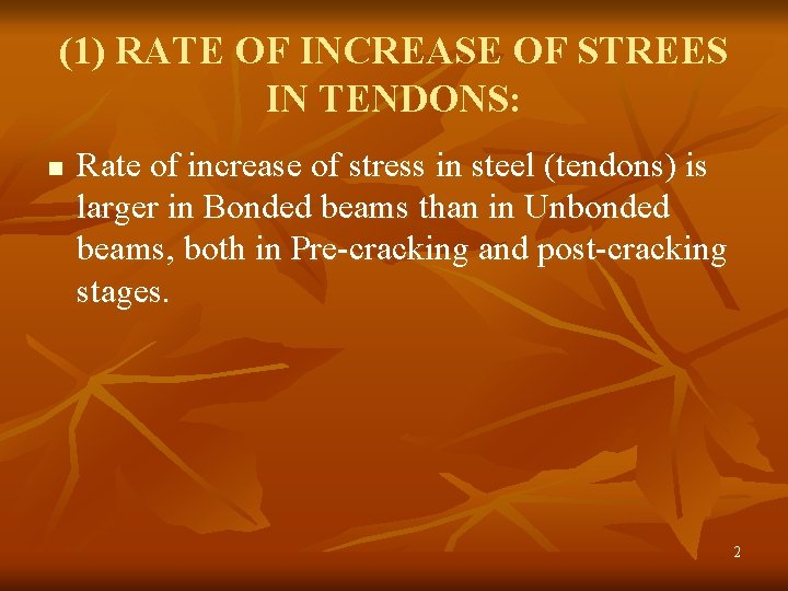 (1) RATE OF INCREASE OF STREES IN TENDONS: n Rate of increase of stress