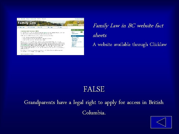 Family Law in BC website fact sheets A website available through Clicklaw FALSE Grandparents