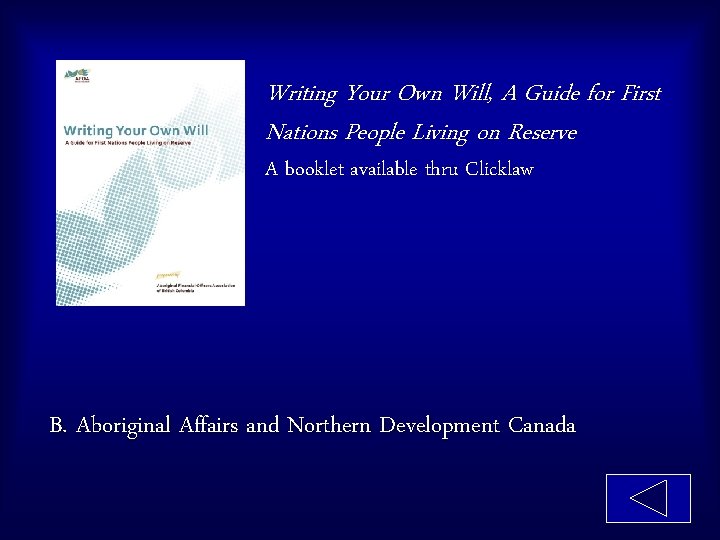Writing Your Own Will, A Guide for First Nations People Living on Reserve A