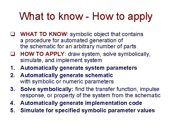 What to know - How to apply q WHAT TO KNOW: symbolic object that