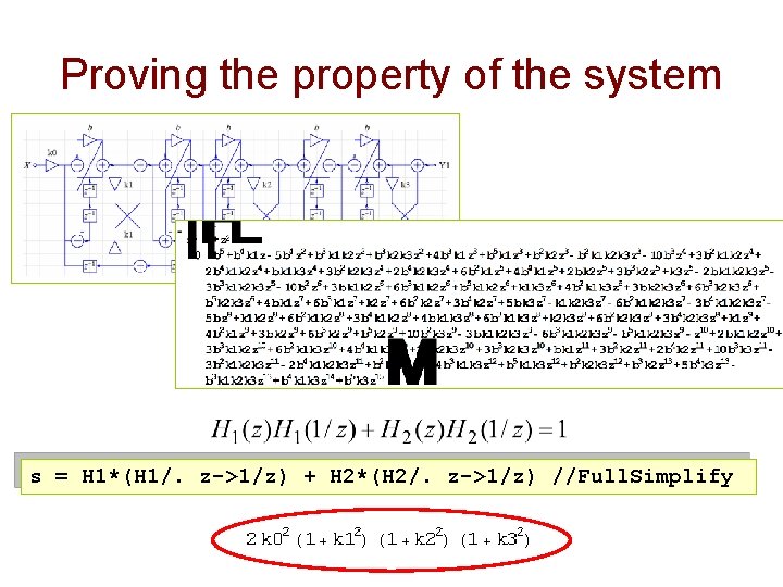 Proving the property of the system s = H 1*(H 1/. z->1/z) + H