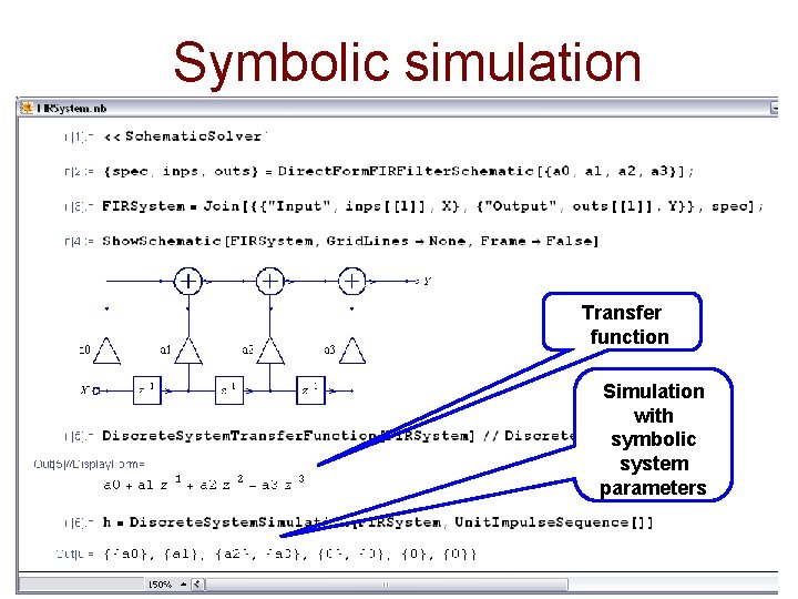 Symbolic simulation Transfer function Simulation with symbolic system parameters 