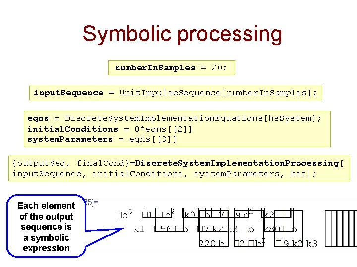 Symbolic processing number. In. Samples = 20; input. Sequence = Unit. Impulse. Sequence[number. In.