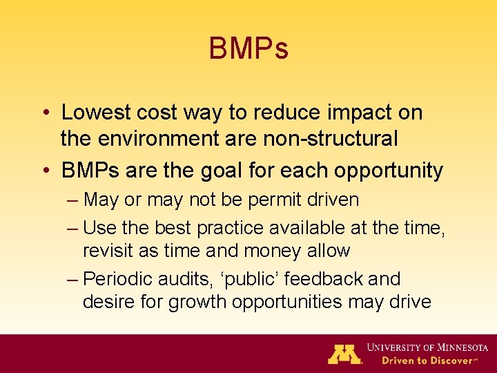 BMPs • Lowest cost way to reduce impact on the environment are non-structural •