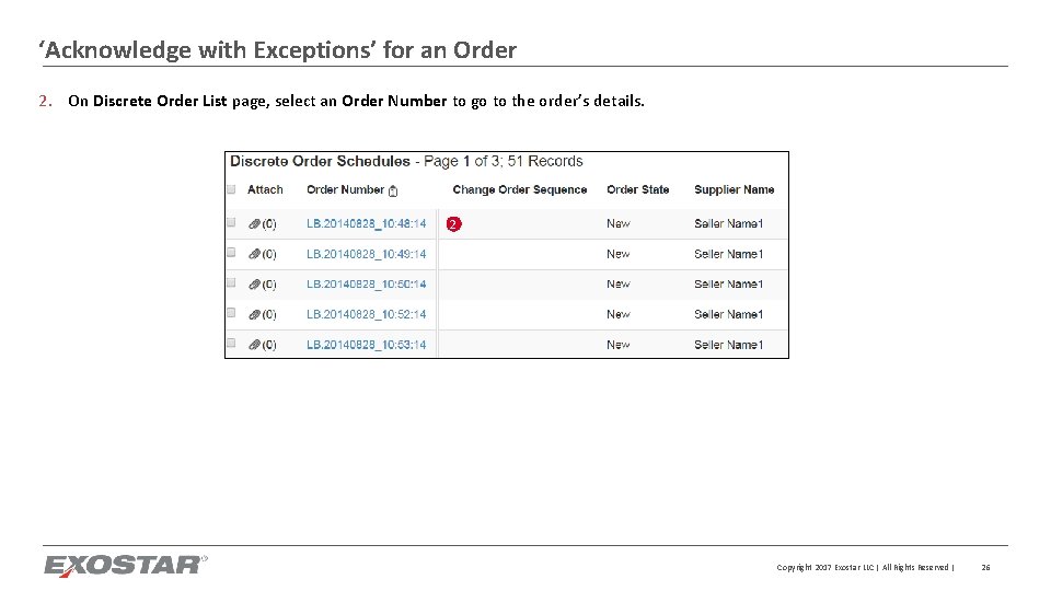‘Acknowledge with Exceptions’ for an Order 2. On Discrete Order List page, select an