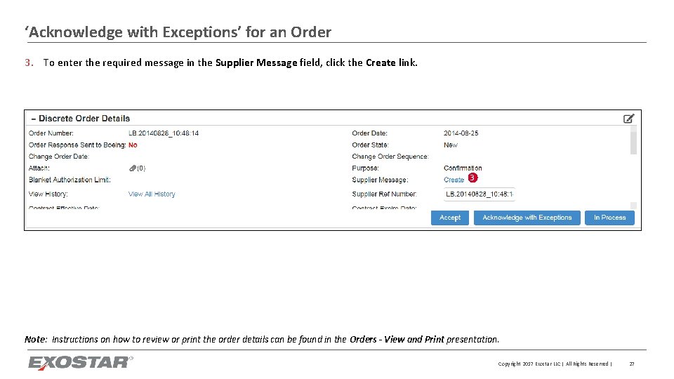 ‘Acknowledge with Exceptions’ for an Order 3. To enter the required message in the