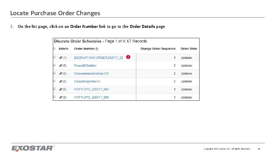 Locate Purchase Order Changes 2. On the list page, click on an Order Number
