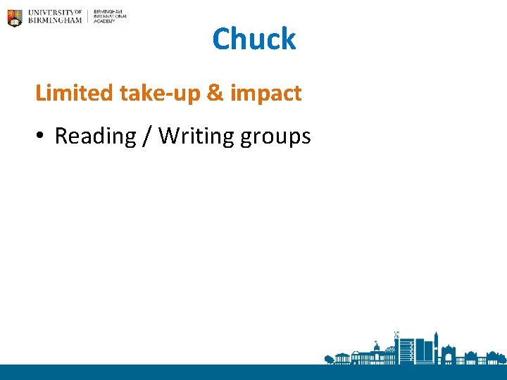 Chuck Limited take-up & impact • Reading / Writing groups 