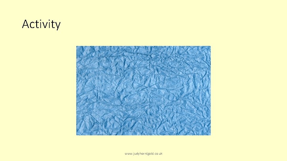 Activity www. judyhornigold. co. uk 