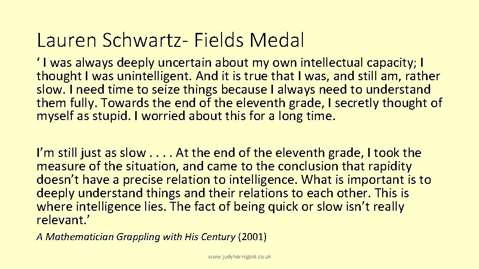 Lauren Schwartz- Fields Medal ‘ I was always deeply uncertain about my own intellectual
