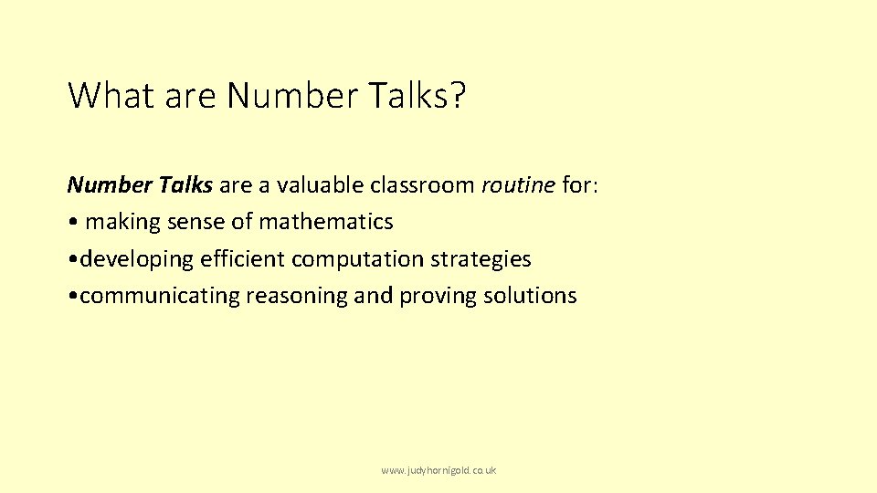 What are Number Talks? Number Talks are a valuable classroom routine for: • making