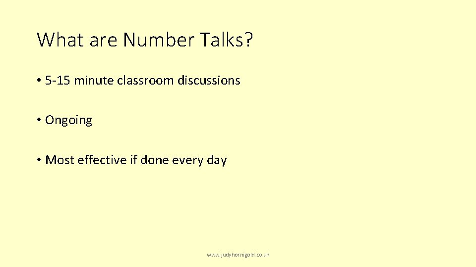 What are Number Talks? • 5 -15 minute classroom discussions • Ongoing • Most